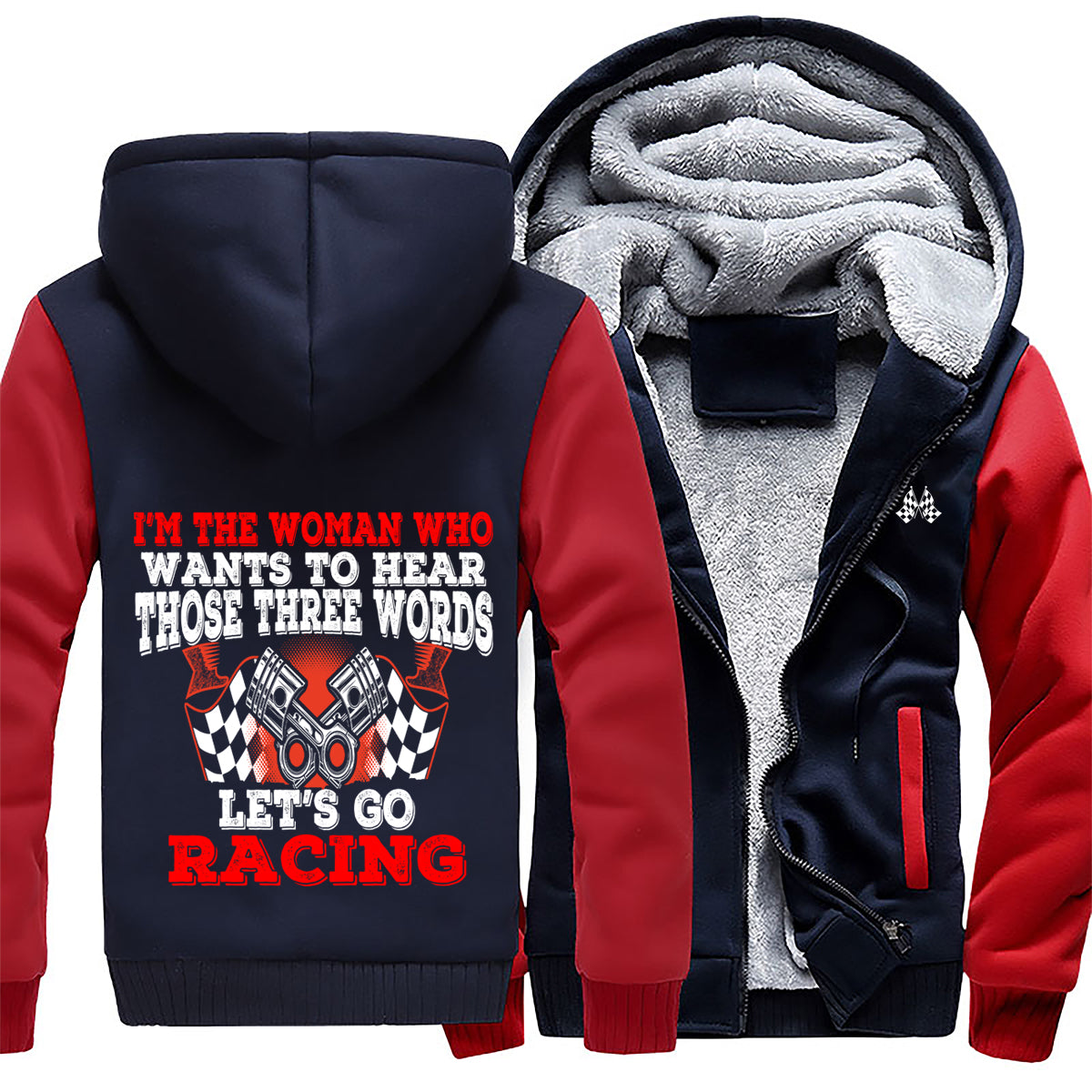 I'm The Woman Who Wants To hear Those 3 Words Racing Jacket