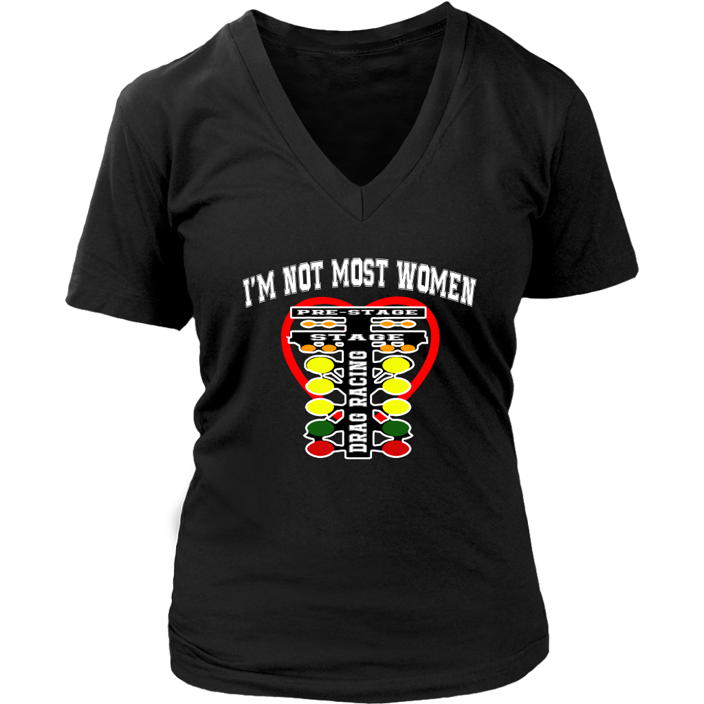 I'm Not Most Women Drag Racing T-Shirts