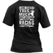 I care Exactly This Much About Everything Except Racing Today!