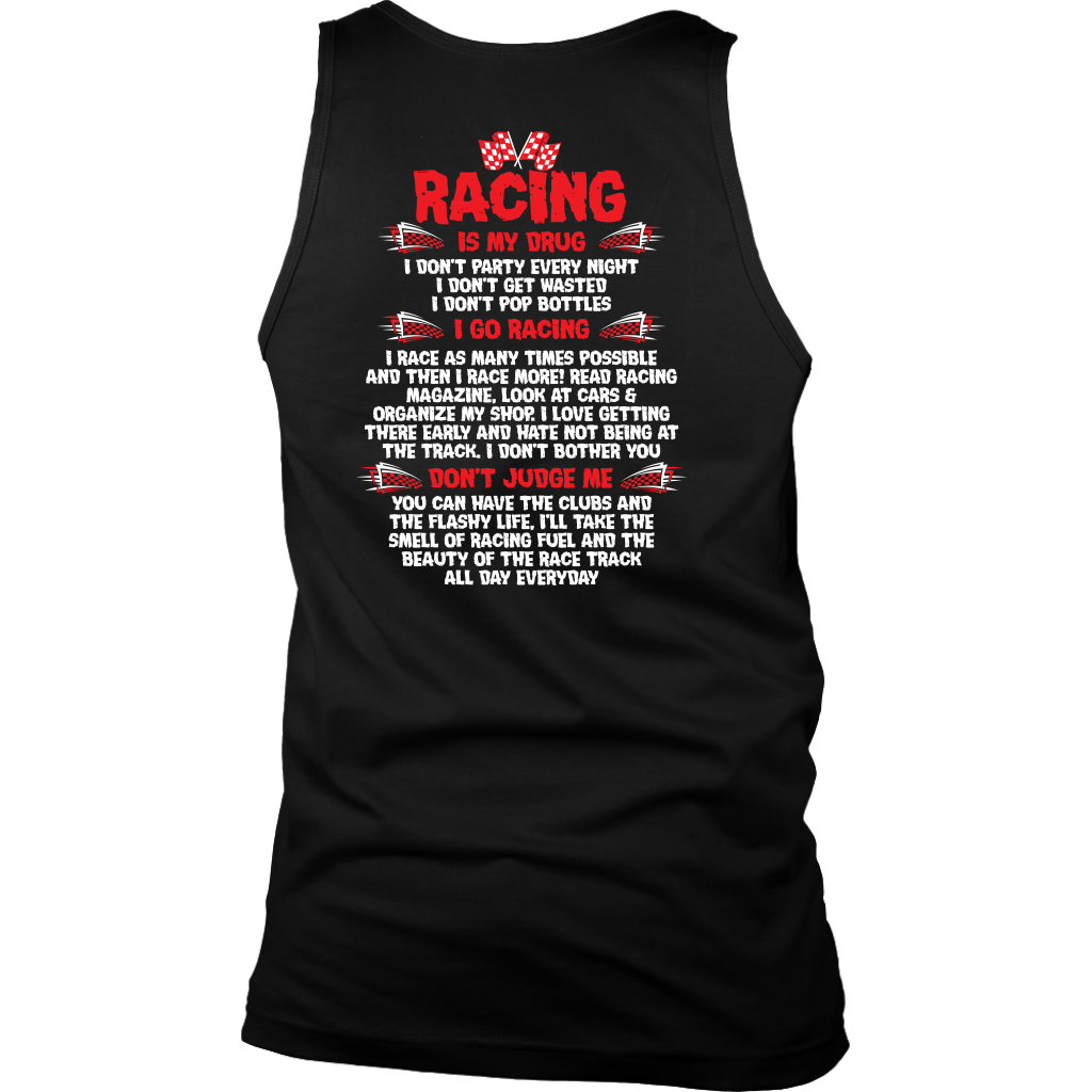 Racing Is My Drug T-Shirt