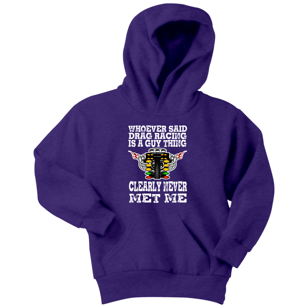 Whoever Said Drag Racing Is A Guy Thing clearly never met me t-shirts