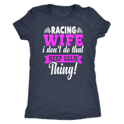 Racing Wife T-Shirts