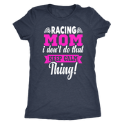 racing mom t-shirts