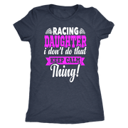 Racing Daughter T-Shirts