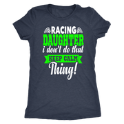 Racing Daughter T-Shirts