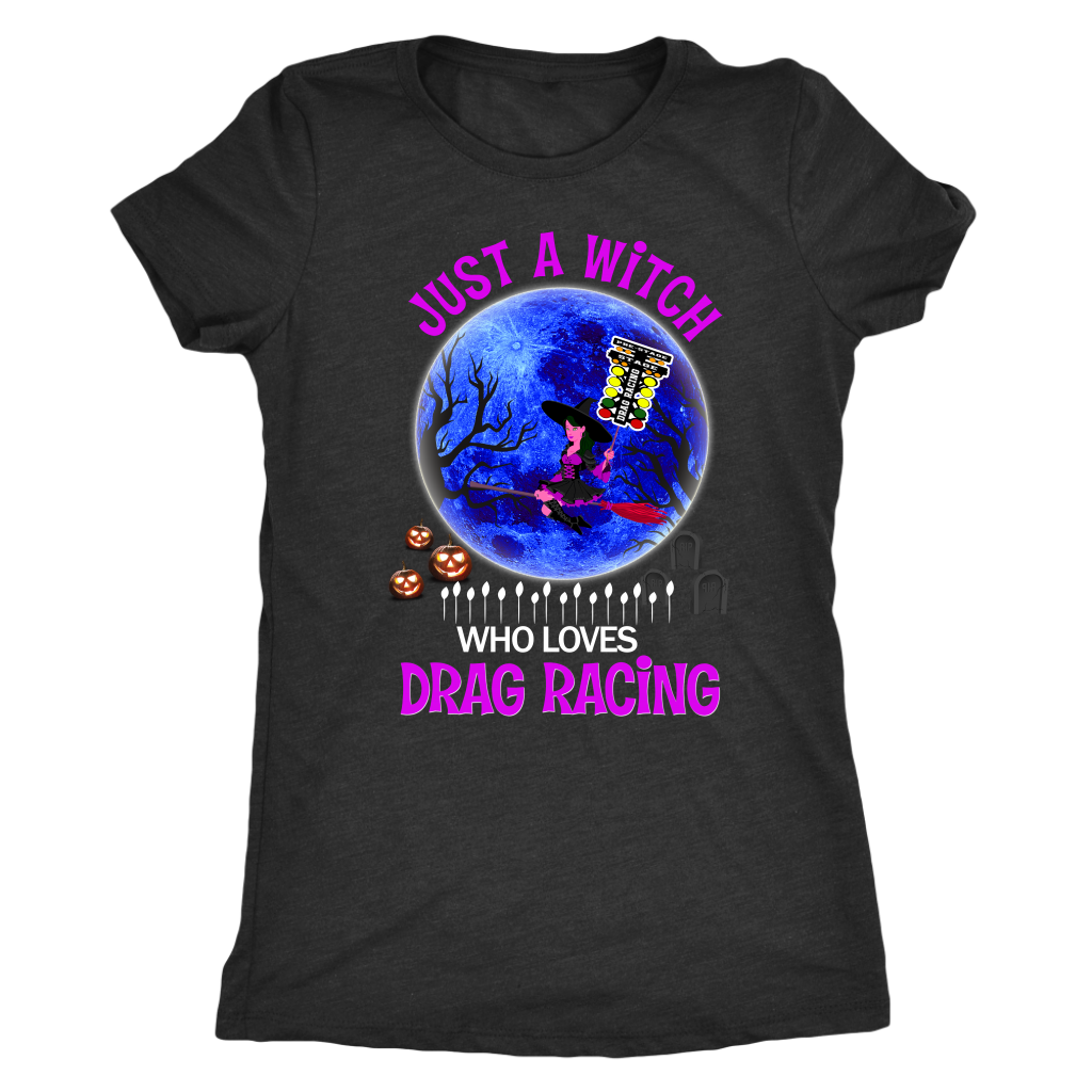 Just A Witch Who Loves Drag Racing T-Shirts