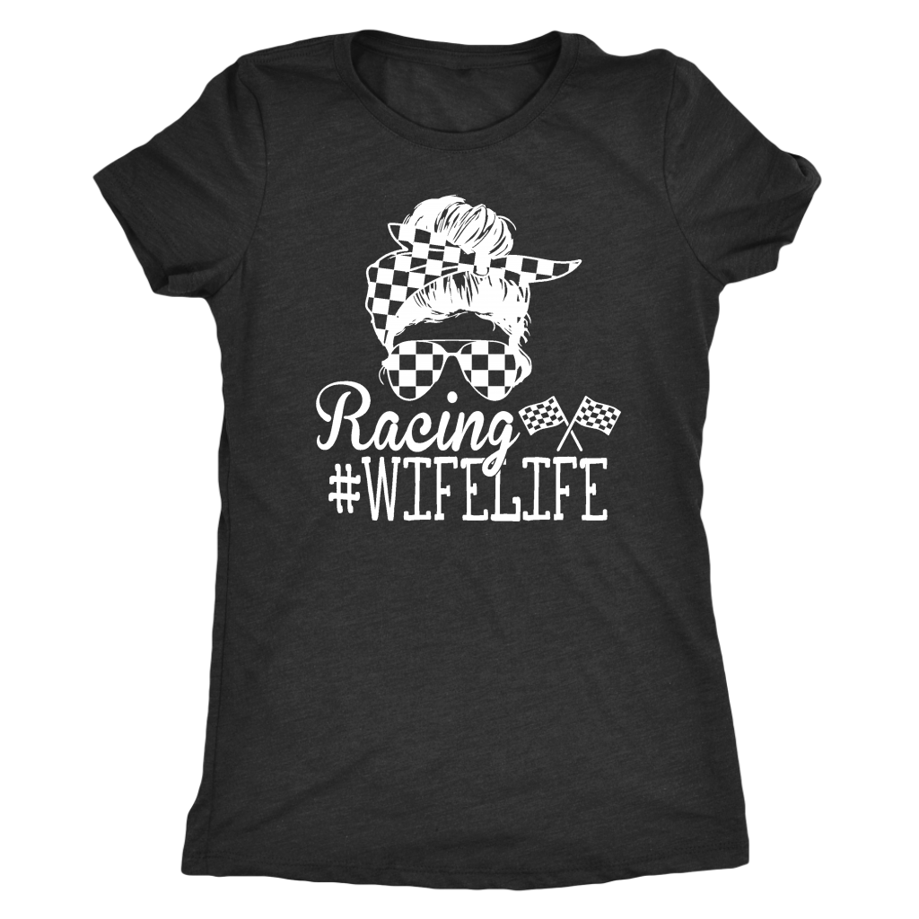 Racing Wife Life T-Shirts