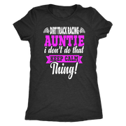 dirt racing auntie t-shirts