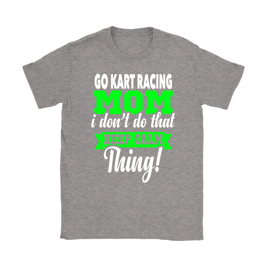 go kart racing mom t-shirts