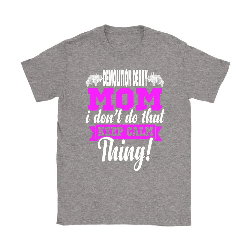 Demolition Derby mom T-Shirts