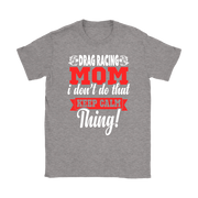Drag Racing Mom t-shirts