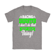 Racing Daughter T-Shirts