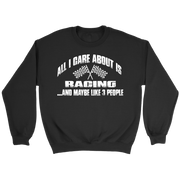 All I Care About Is Racing And Maybe Like 3 People