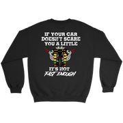 If Your Car Doesn't Scare You It's Not Fast Enough Drag Racing T-Shirts.