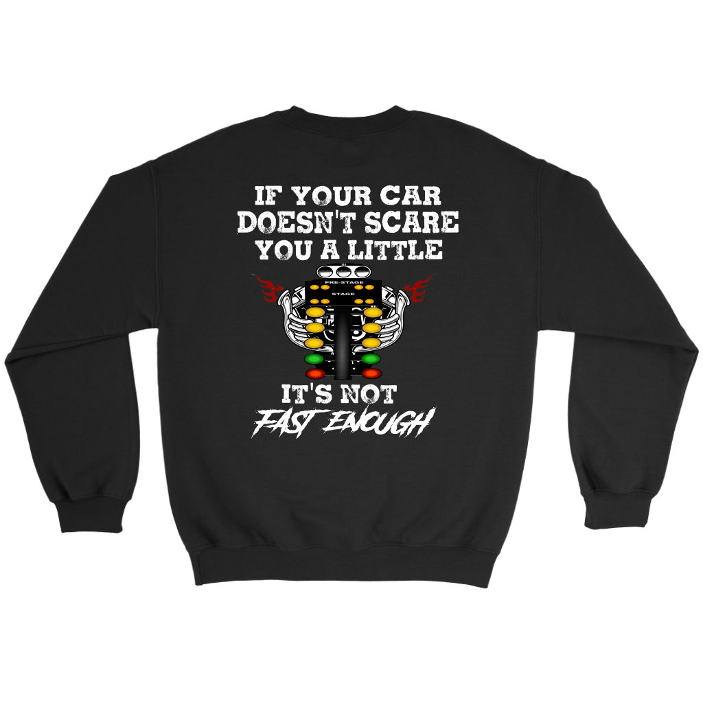 If Your Car Doesn't Scare You It's Not Fast Enough Drag Racing T-Shirts.