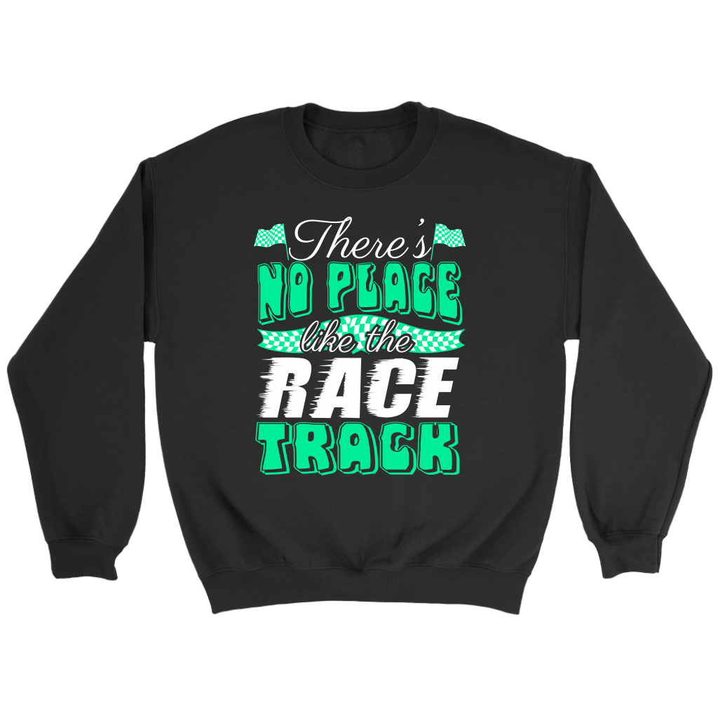 There's No Place Like The Race Track GV T-Shirts!