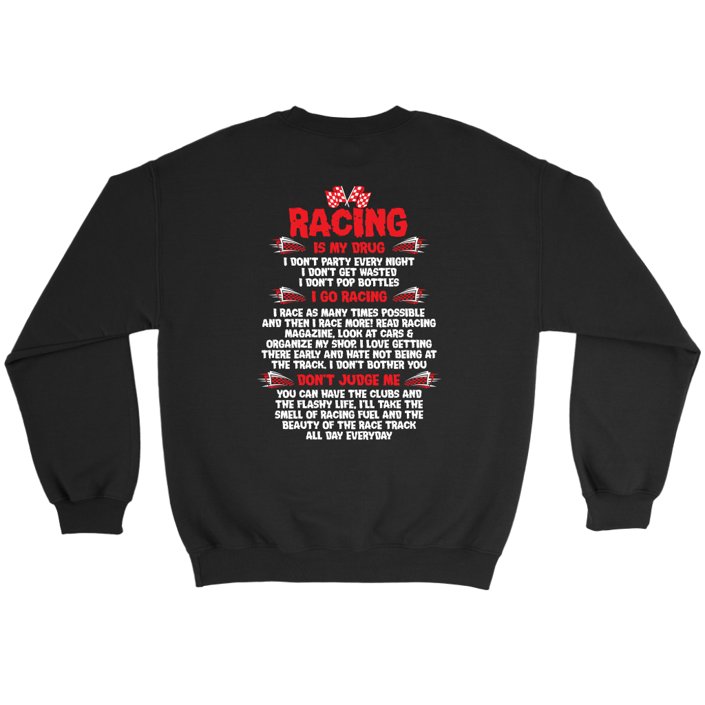 Racing Is My Drug T-Shirt