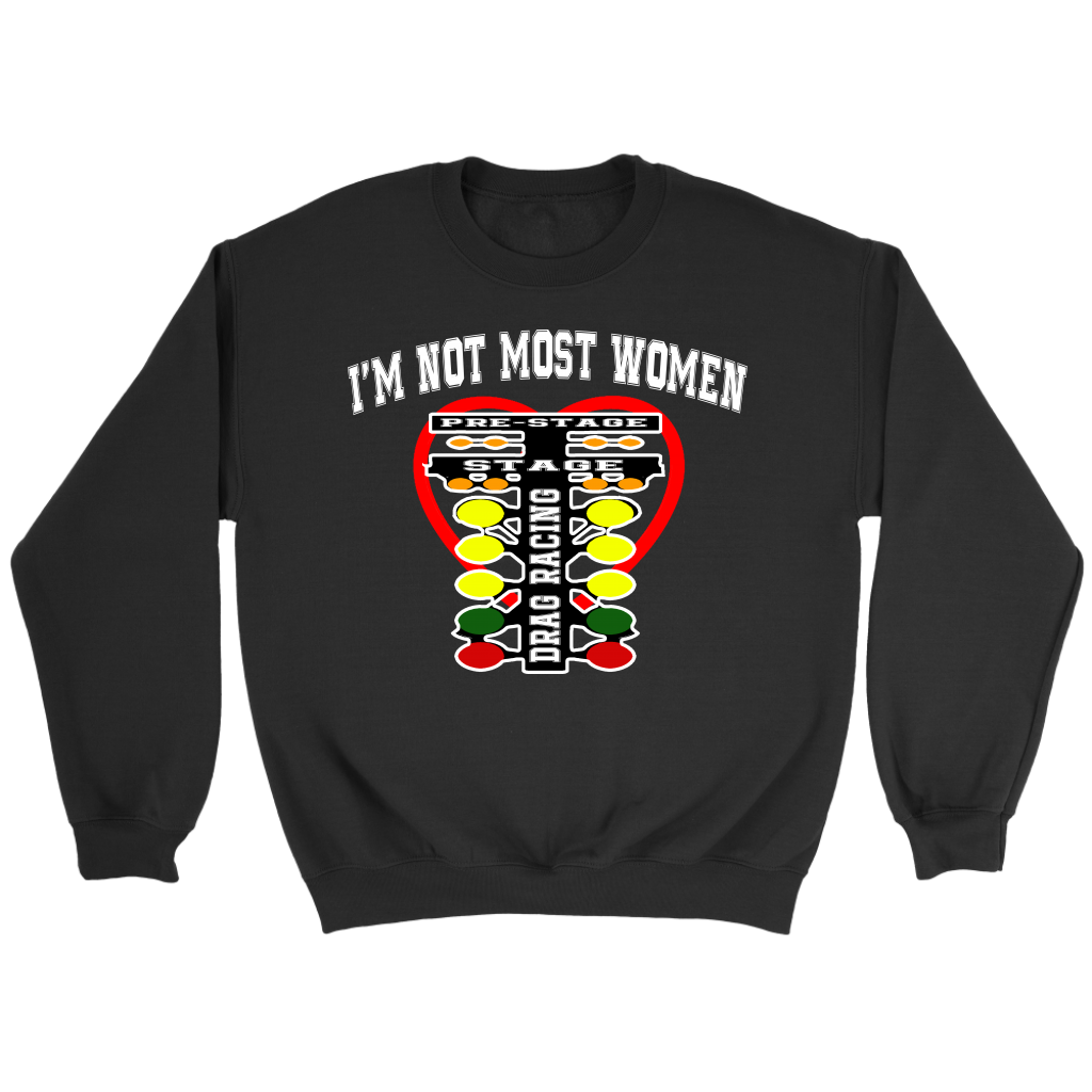 I'm Not Most Women Drag Racing T-Shirts