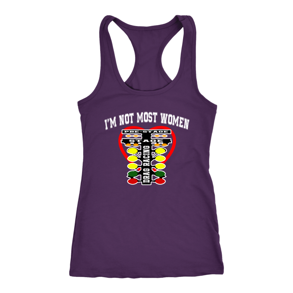 I'm Not Most Women Drag Racing T-Shirts