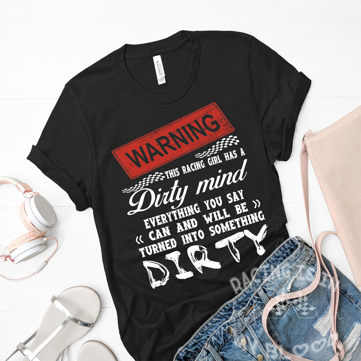 Warning This Racing Girl Has A Dirty Mind T-Shirts!, image size:1200x1200