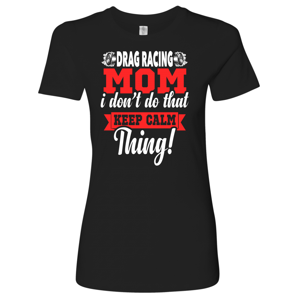 Drag Racing Mom t-shirts