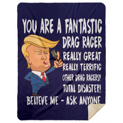 You're A Fantastic Drag Racer Blankets