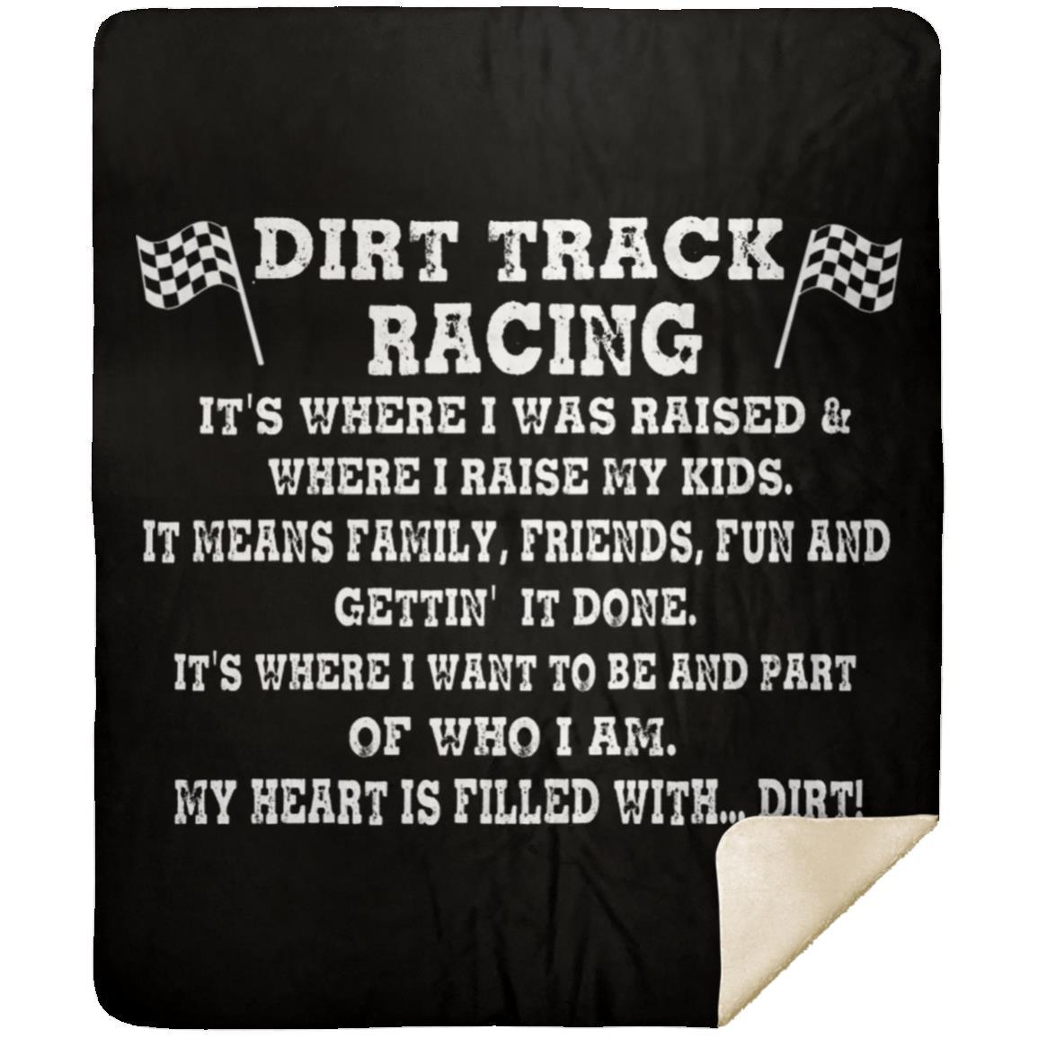 Dirt Track Racing It's Where I Was Raised Premium Mink Sherpa Blanket 50x60