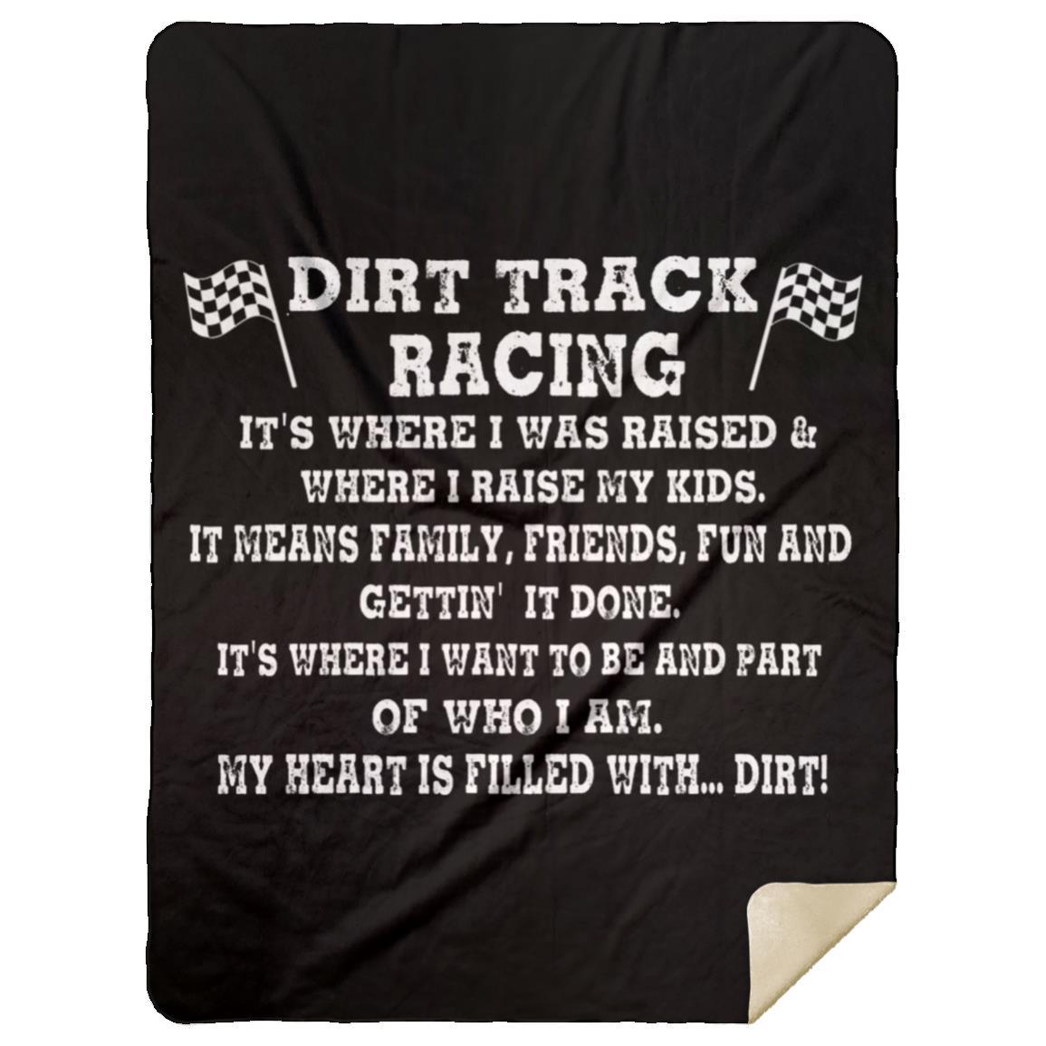 Dirt Track Racing It's Where I Was Raised Premium Mink Sherpa Blanket 60x80