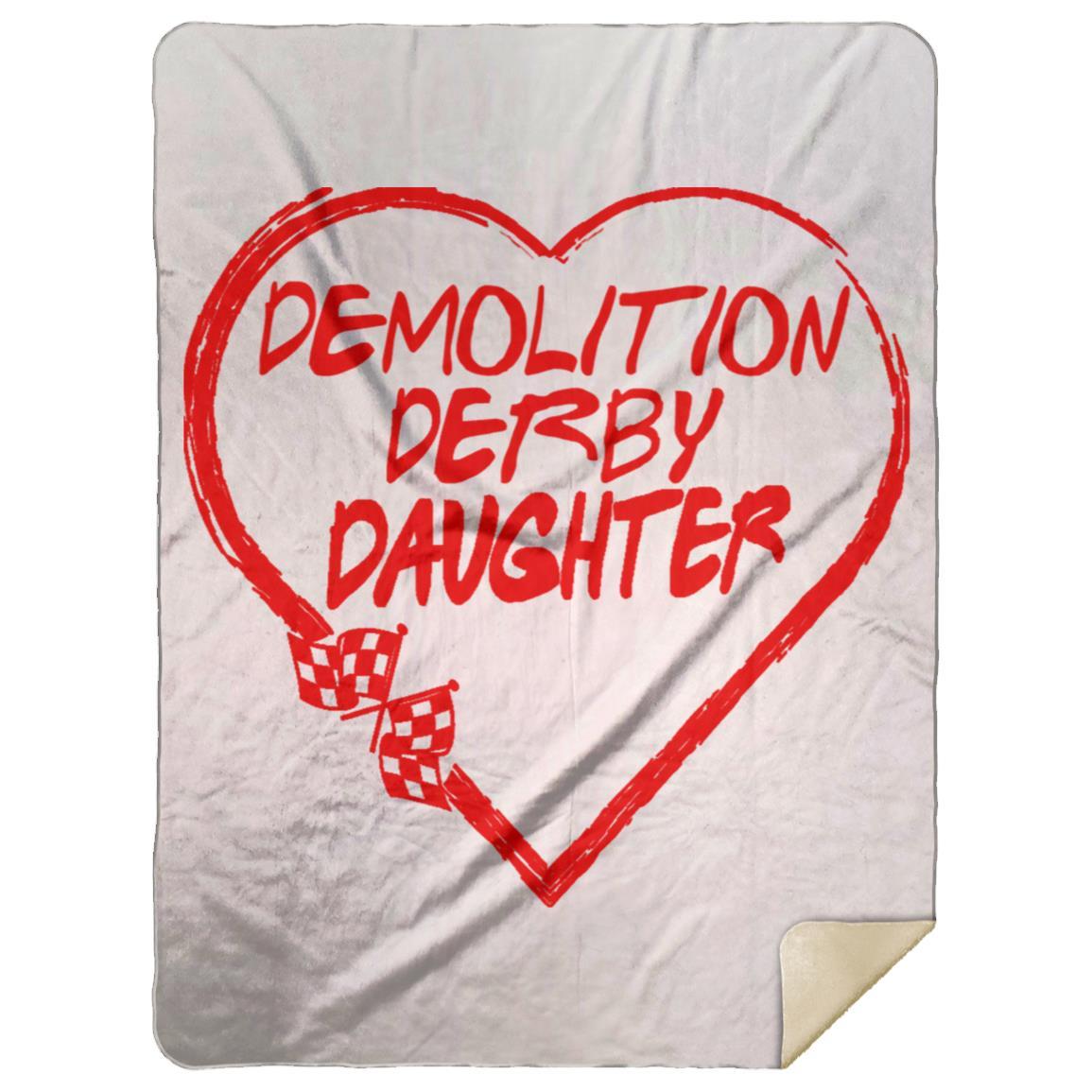 Demolition Derby Daughter Heart Premium Mink Sherpa Blanket 60x80