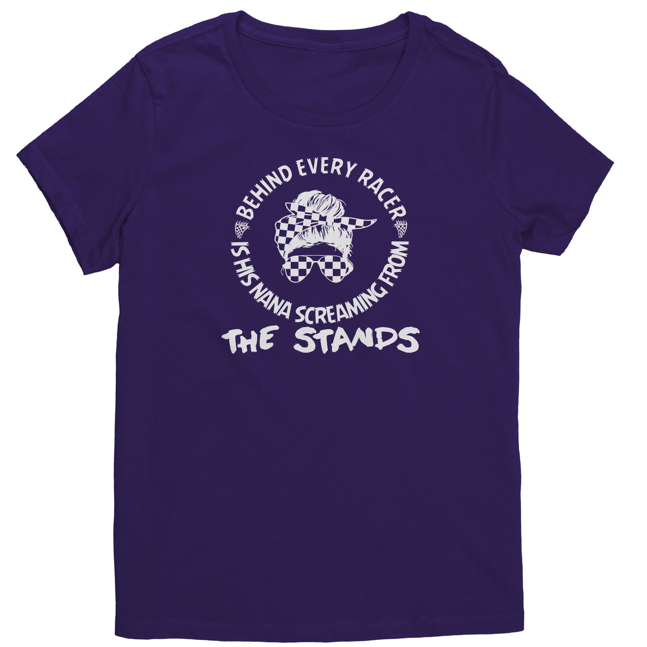 Behind Every Racer Is His Nana Screaming From The Stands District Womens Shirt