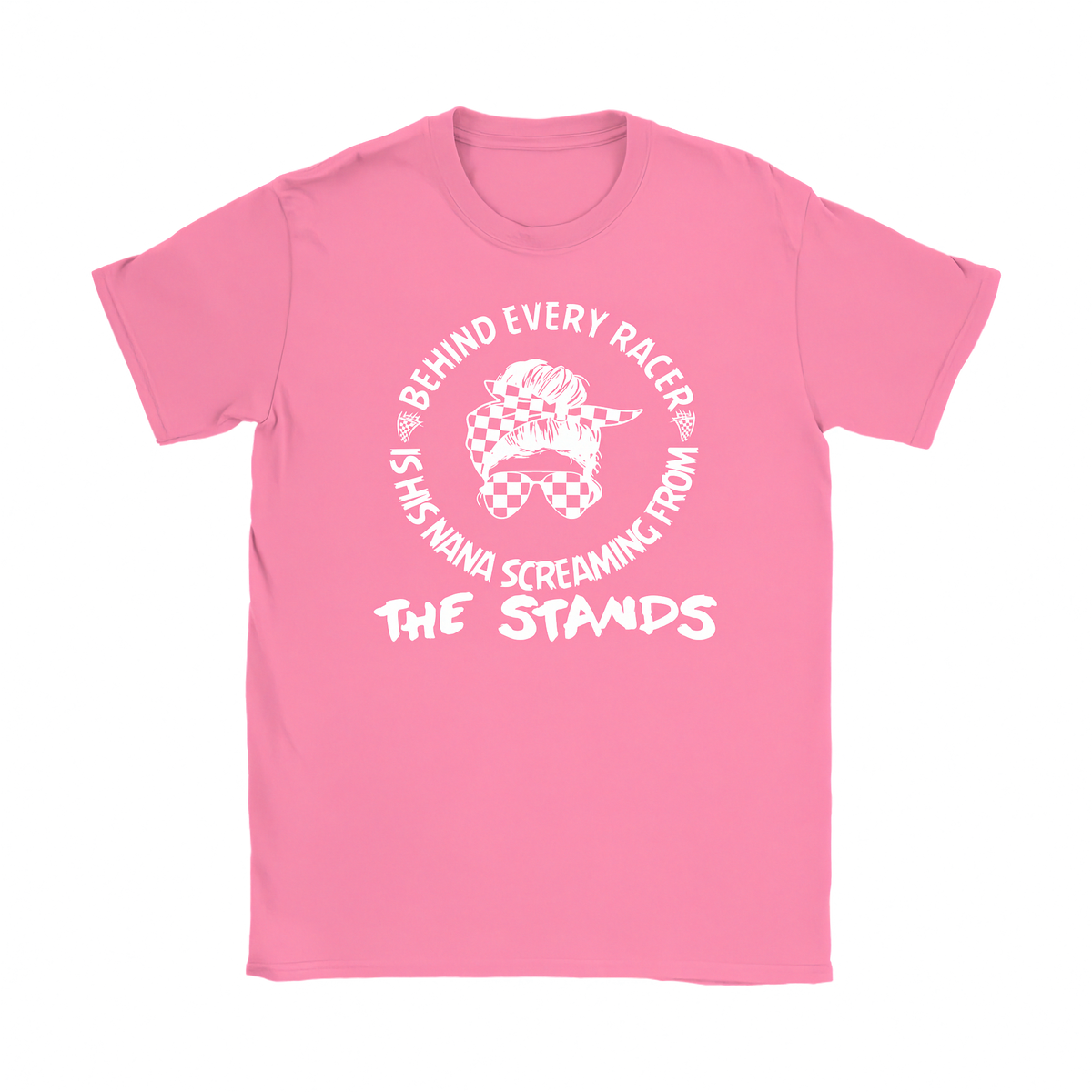 A pink short-sleeve crewneck t-shirt with a white graphic print on the front. The graphic features a cartoon horse with a checkered pattern and a racing flag, surrounded by the text 'BEHIND EVERY RACER IS HIS NANA SCREAMING FROM THE STANDS'.