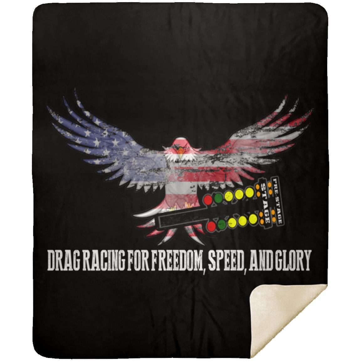 Drag Racing for Freedom, Speed, and Glory Premium Mink Sherpa Blanket 50x60