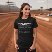 Woman in a dirt track wearing a shirt with design Dirt Track Racing It's Where I Was Raised