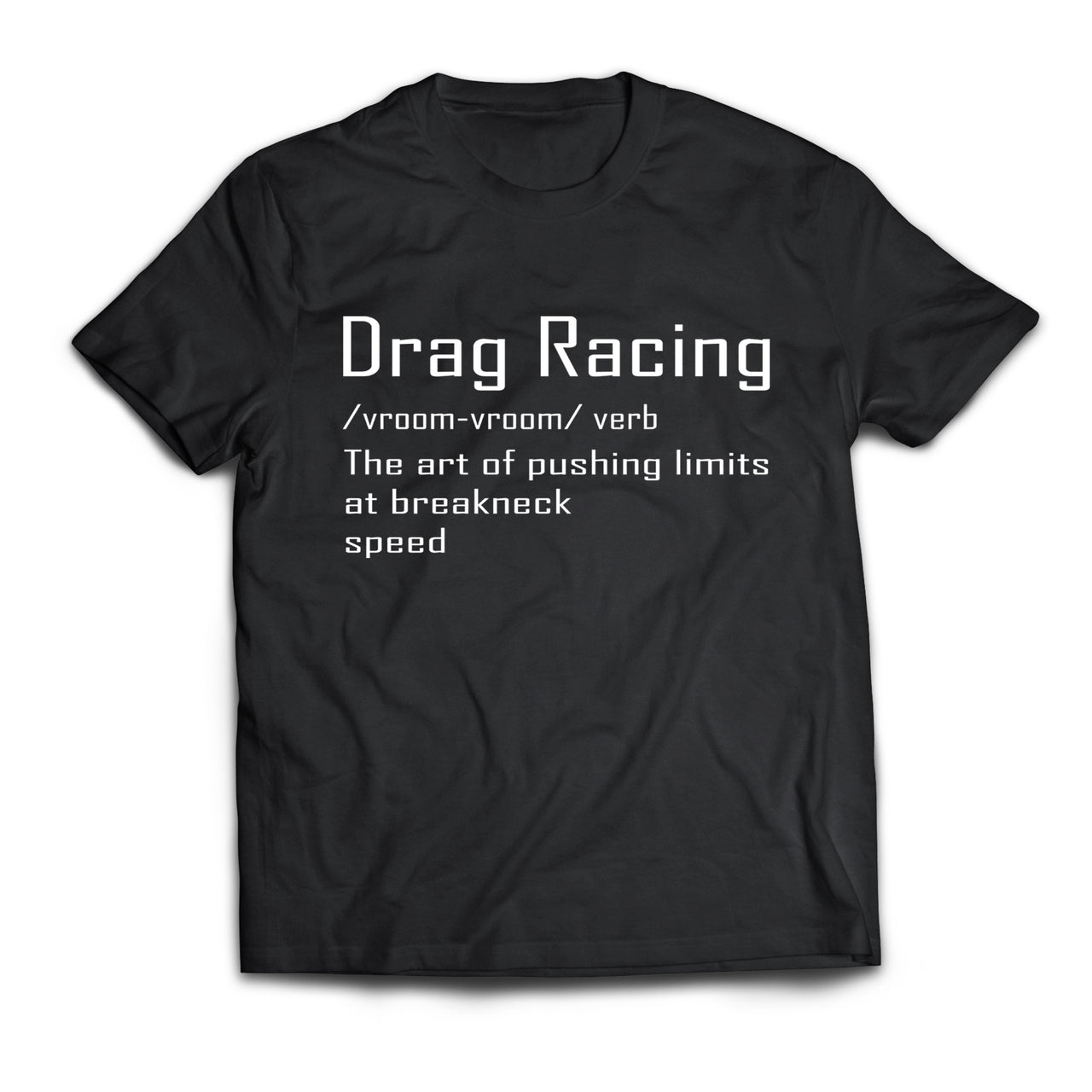 Drag Racing Vroom Vroom T-Shirts | Custom Racing Apparel & Hoodies | Cotton Fan Gear