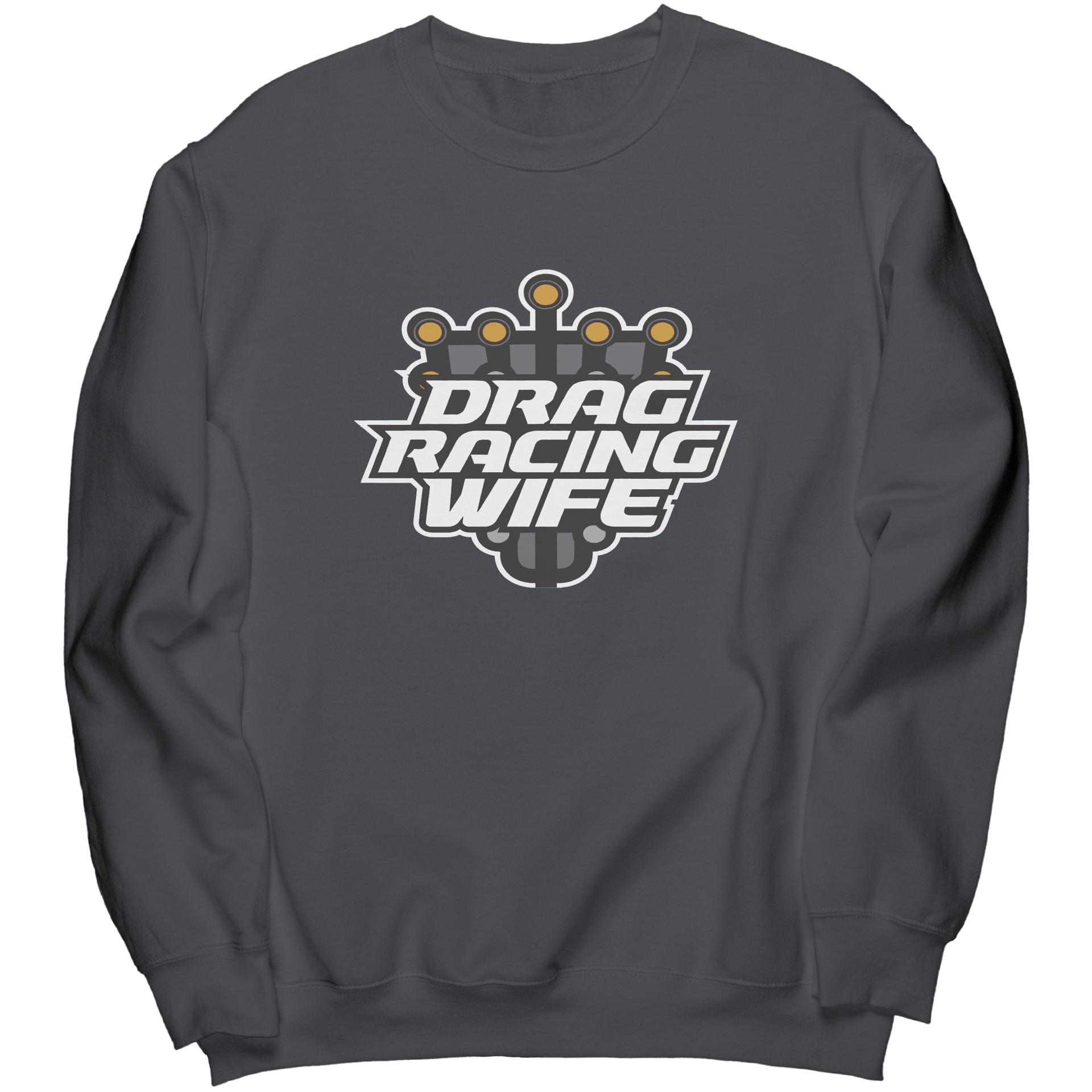 Drag_Racing_Wife_Handler_Sweatshirts__Charcoal_Mockup.png_15505096