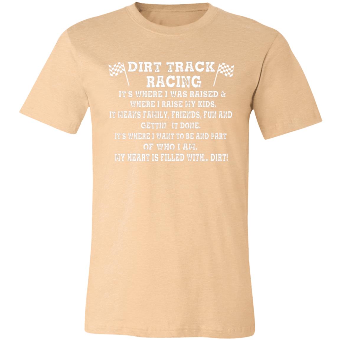Dirt Track Racing It's Where I Was Raised Unisex Jersey Short-Sleeve T-Shirt