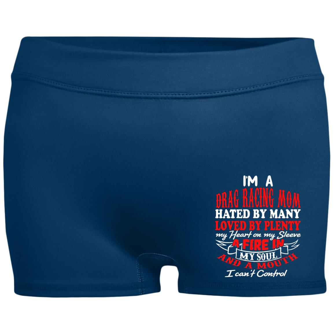 I'm A Drag Racing Mom Hated By Many Loved By Plenty Ladies' Fitted Moisture-Wicking 2.5 inch Inseam Shorts