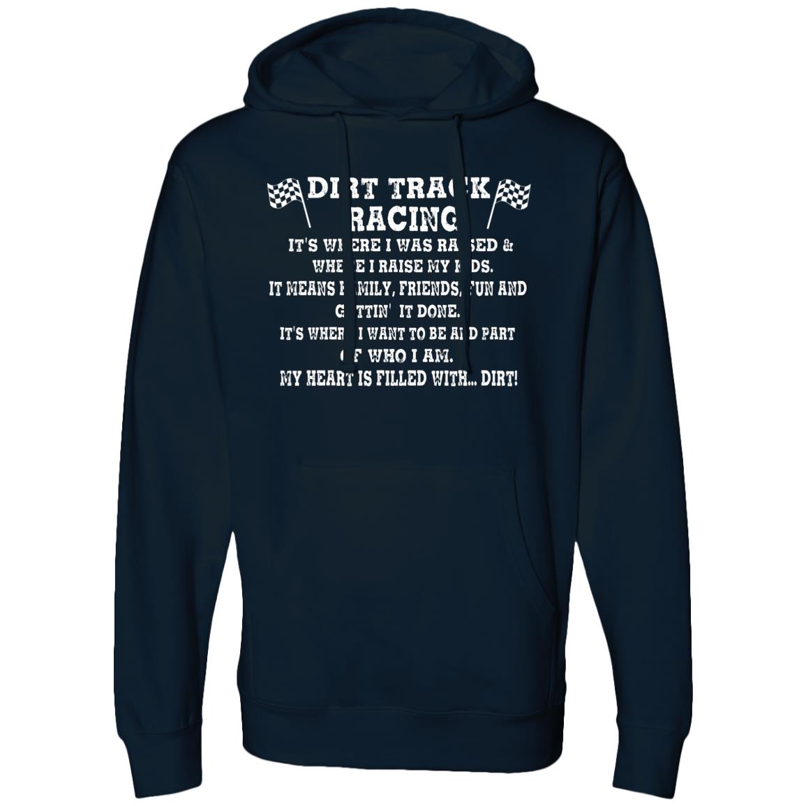 Dirt Track Racing It's Where I Was Raised Midweight Hooded Sweatshirt