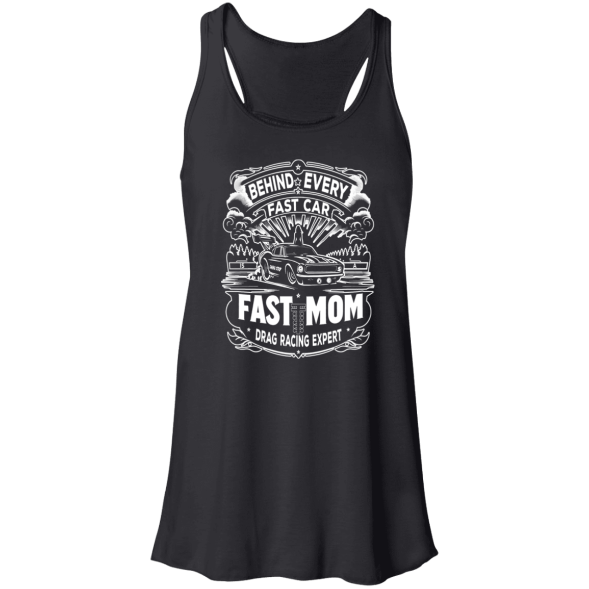 Behind Every Fast Car is a Fast Mom Drag Racing Expert Tank Tops