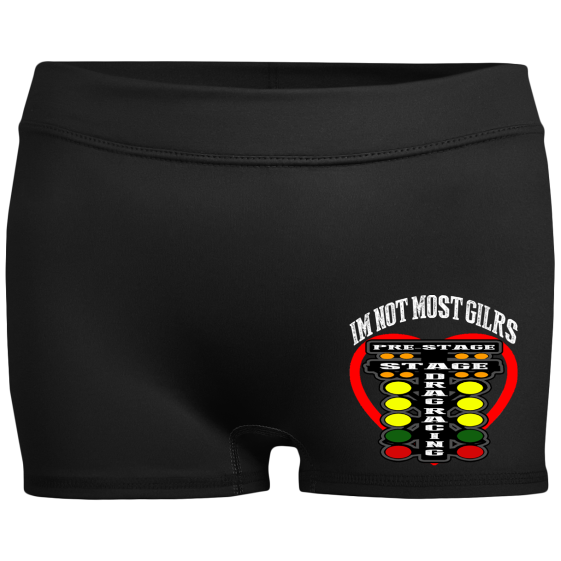 I'm Not Most Girls Drag Racing Ladies' Fitted Moisture-Wicking 2.5 inch Inseam Shorts