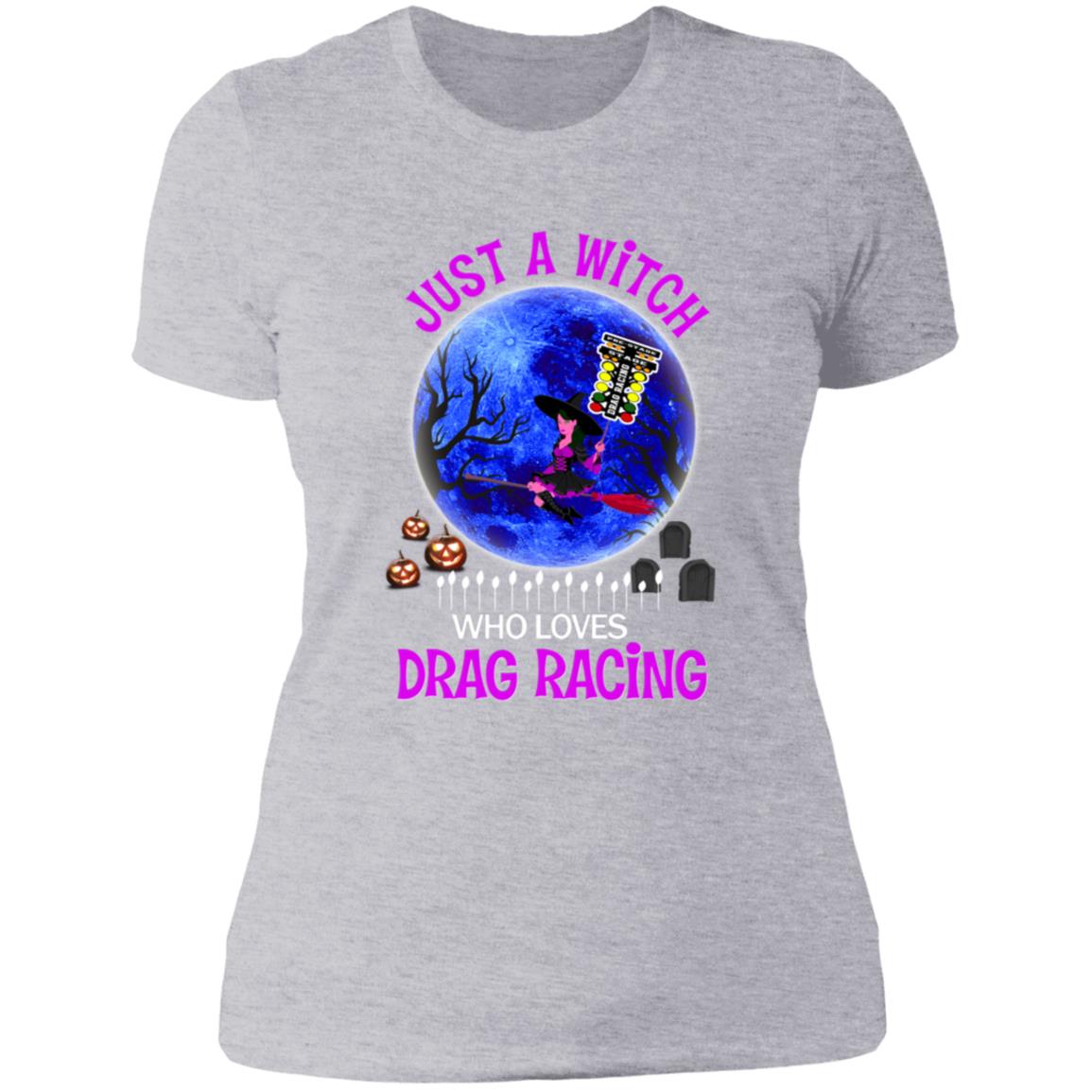 Just A Witch Who Loves Drag Racing Ladies' Boyfriend T-Shirt