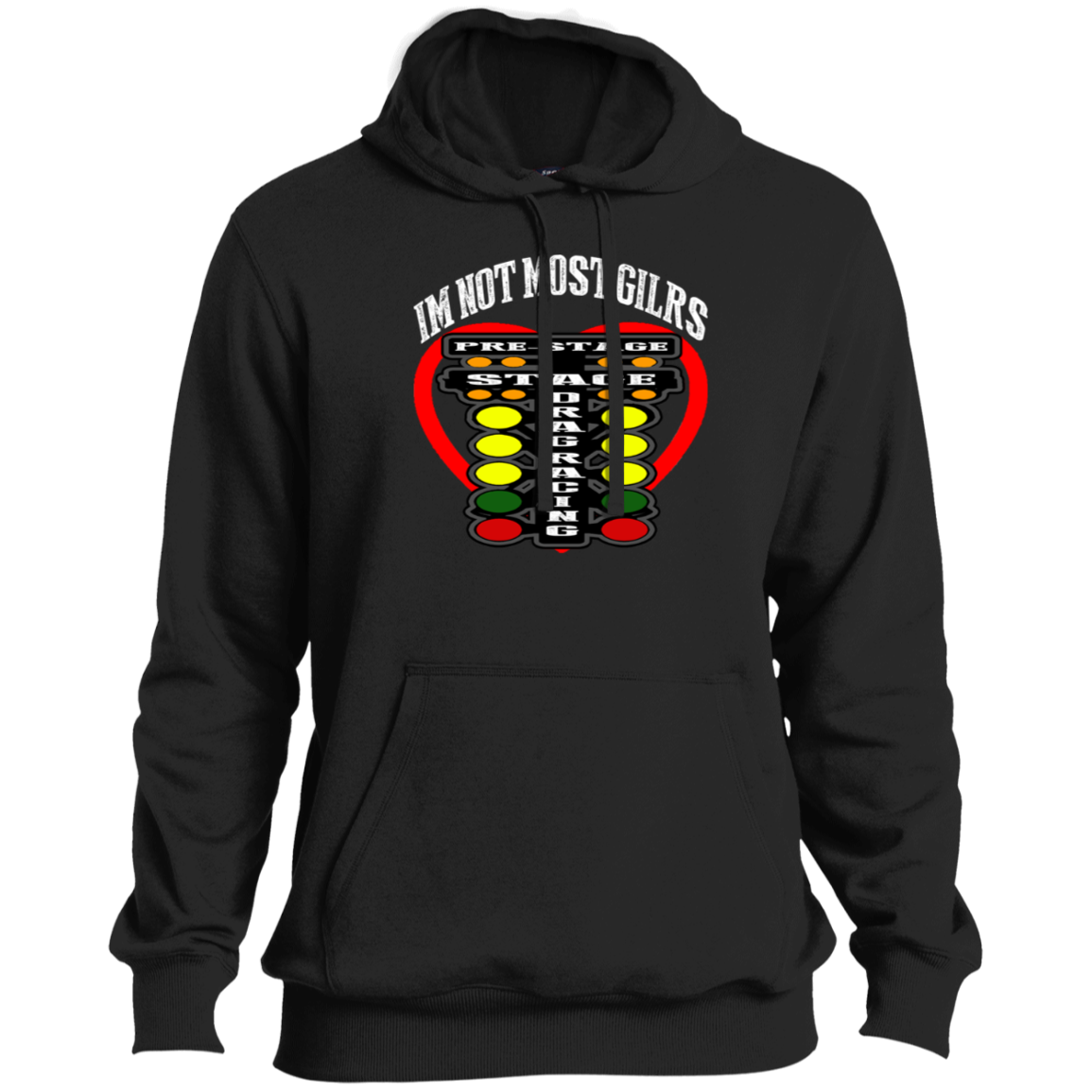 I'm Not Most Girls Drag Racing Pullover Hoodie