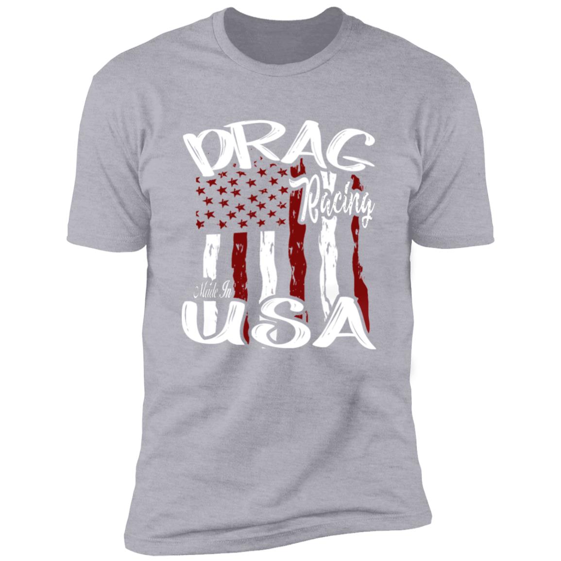 Drag Racing Made In USA Premium Short Sleeve T-Shirt