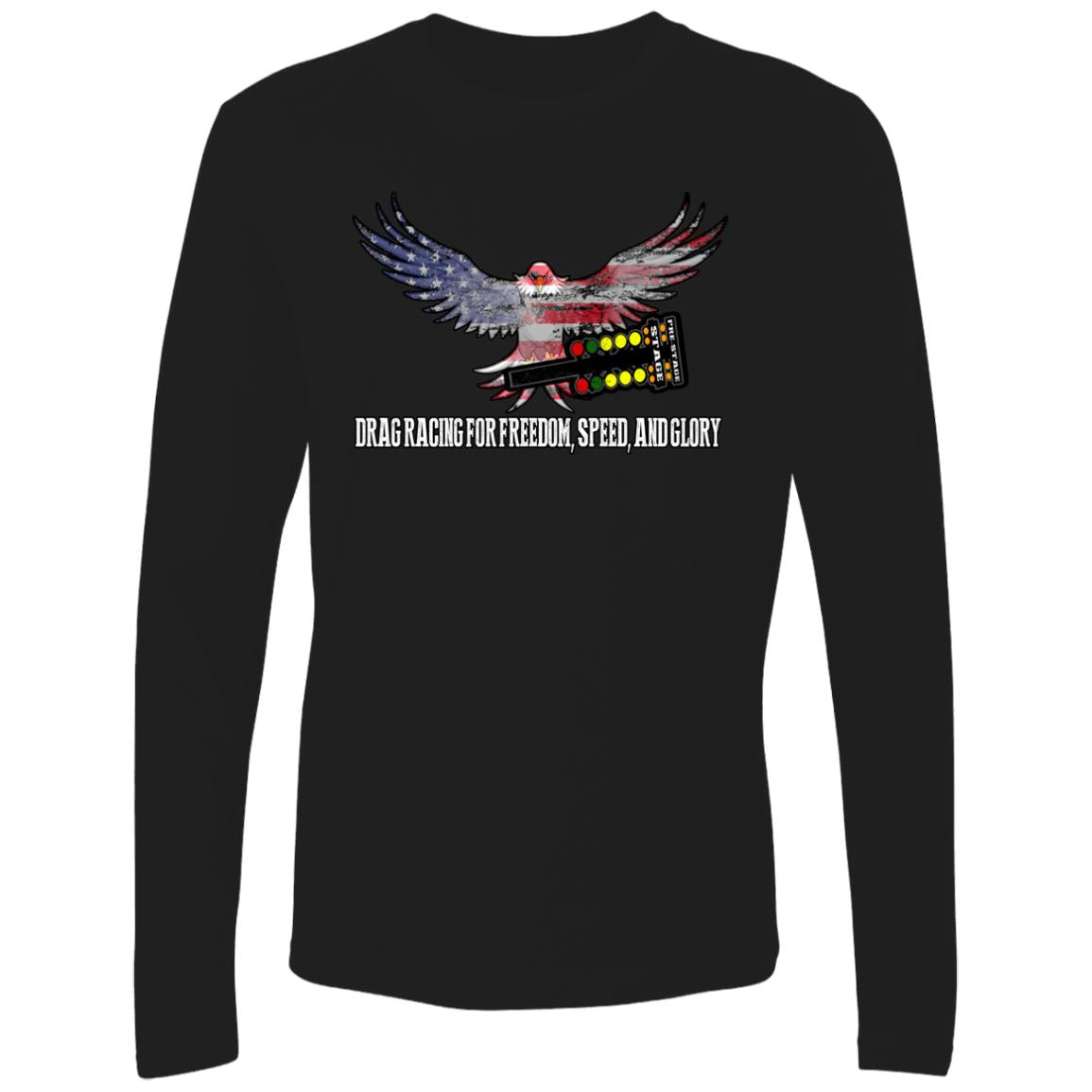 Drag Racing for Freedom, Speed, and Glory Men's Premium LS