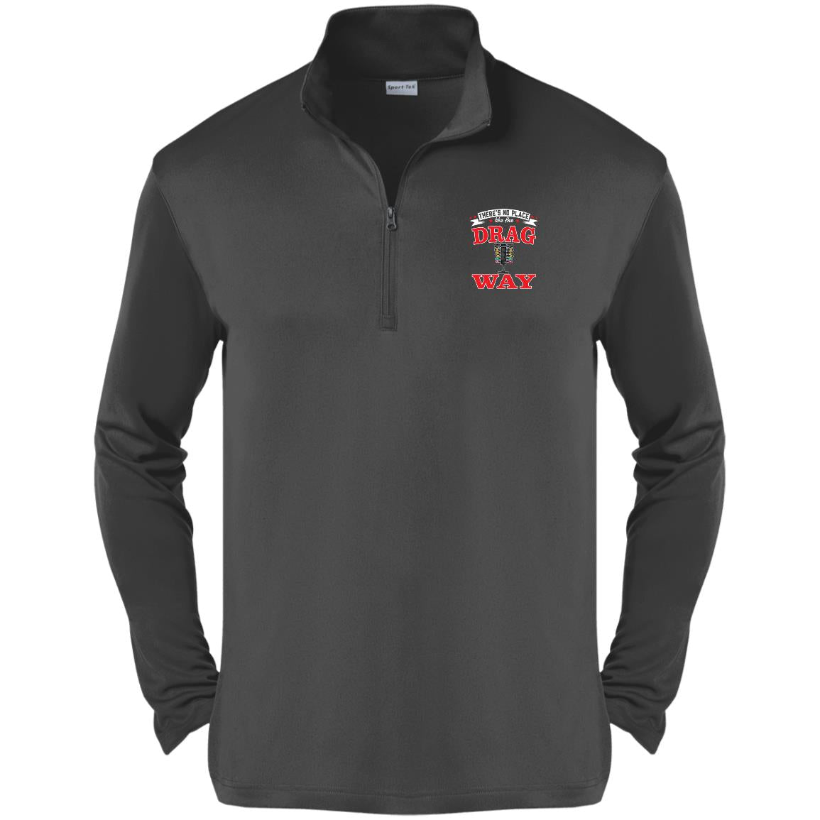 There's No Place Like The Dragway Competitor 1/4-Zip Pullover