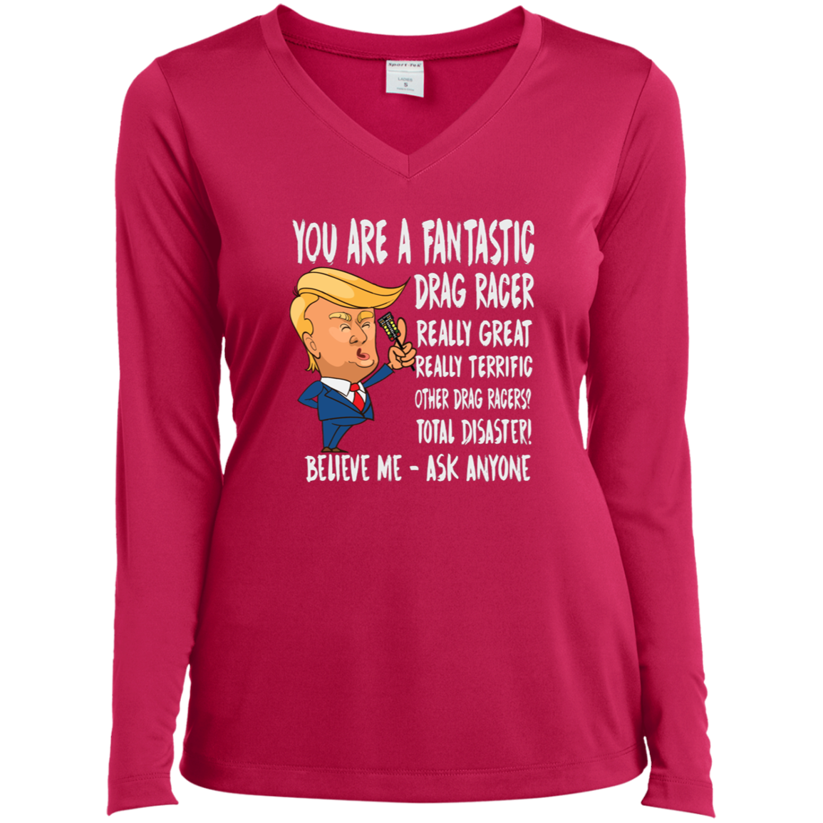 You're A Fantastic Drag Racer Long Sleeve V-Neck Tees