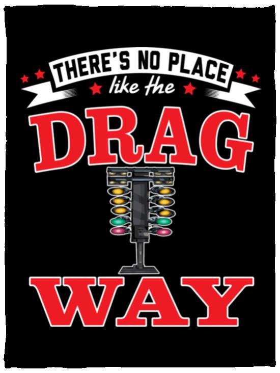 There's No Place Like The Dragway Cozy Plush Fleece Blanket - 30x40