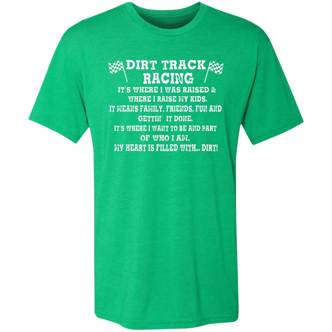 Dirt Track Racing It's Where I Was Raised Men's Triblend T-Shirt