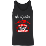 I'm Not Just their Mom I'm Also their Biggest fans Tank Tops