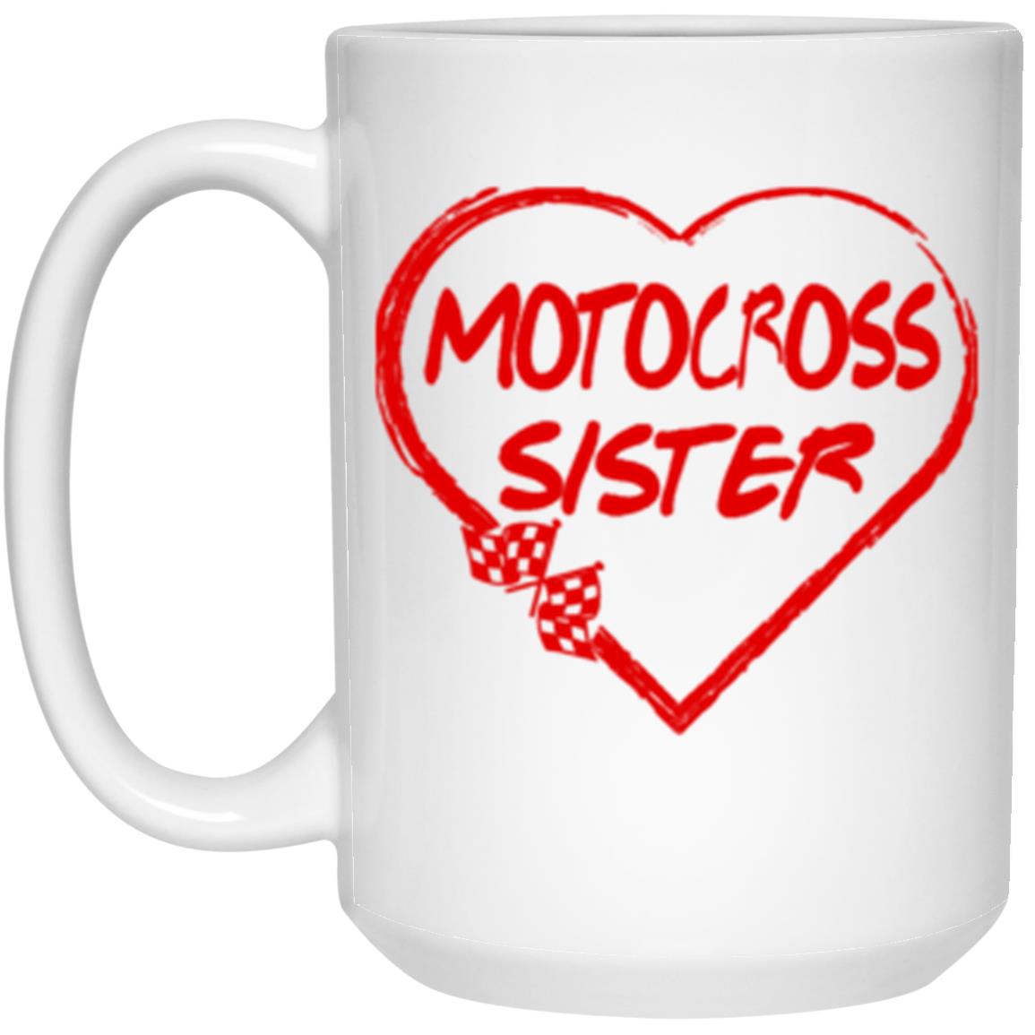 Motocross Sister Heart 15 oz. White Mug